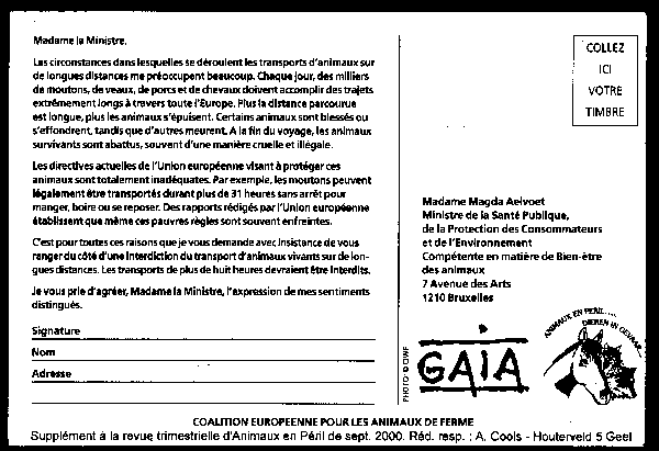 D'autre part les deux associations Gaia et Animaux lancent une opration similaire de sensibilisation: