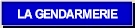 La gendarmerie